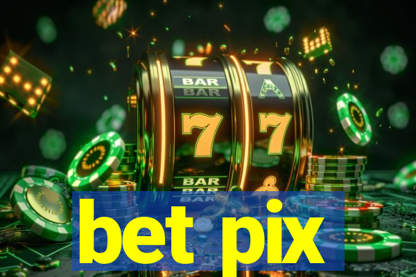 bet pix